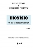 DIONÍSIO - UM CASO DE HIPERTENSÃO EXISTENCIAL - DIONÍSIO - UM CASO DE HIPERTENSÃO EXISTENCIAL -