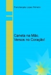 Caneta na Mão, Versos no Coração!