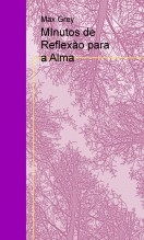 MInutos de Reflexão para a Alma MInutos de Reflexão para a Alma