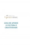 Guia de Apoios à Cultura e Criatividade Guia de Apoios à Cultura e Criatividade