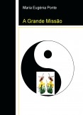 A Grande Missão A Grande Missão