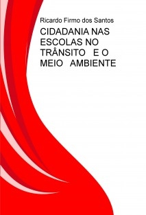 CIDADANIA NAS ESCOLAS NO TRÂNSITO E O MEIO AMBIENTE