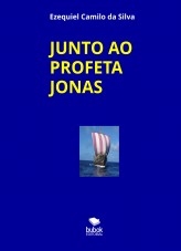 JUNTO AO PROFETA JONAS JUNTO AO PROFETA JONAS