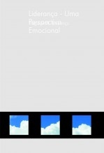 Liderança - Uma perspectiva emocional Liderança - Uma perspectiva emocional