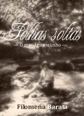 Folhas Soltas - O meu testemunho Folhas Soltas - O meu testemunho
