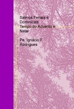 Salmos Feriais e Dominicais Tempo do Advento e Natal