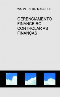 GERENCIAMENTO FINANCEIRO - CONTROLAR AS FINANÇAS EMPRESARIAIS