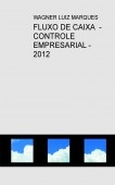 FLUXO DE CAIXA  -  CONTROLE EMPRESARIAL - 2012