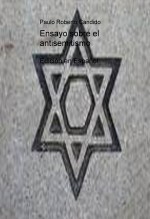 Ensayo sobre el antisemitismo. Edición en español. Ensayo sobre el antisemitismo. Edición en español.