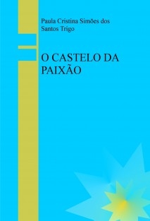 O CASTELO DA PAIXÃO