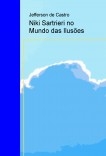 Niki Sartrieri no Mundo das Ilusões Niki Sartrieri no Mundo das Ilusões