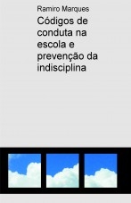 Códigos de conduta na escola e prevenção da indisciplina Códigos de conduta na escola e prevenção da indisciplina