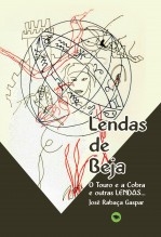 Lendas de Beja - O Touro e a Cobra e outras LENDAS...
