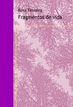 Fragmentos de Vida Fragmentos de Vida