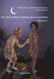 Um olhar sobre a história da humanidade Um olhar sobre a história da humanidade