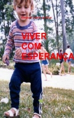 VIVER COM ESPERANÇA VIVER COM ESPERANÇA