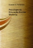 Psicologia da Educação Escolar Moderna