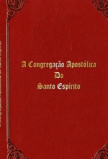 A Congregação Apostólica do Santo Espírito