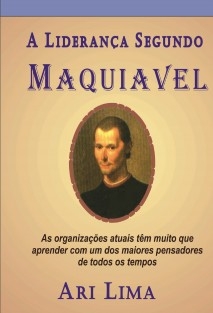 A Liderança Segundo Maquiavel