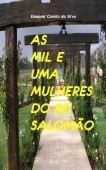 AS MIL E UMA MULHERES DO REI SALOMÃO AS MIL E UMA MULHERES DO REI SALOMÃO