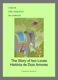 THE STORY OF TWO LOVES - HISTÓRIA DE DOIS AMORES (BILINGUE) THE STORY OF TWO LOVES - HISTÓRIA DE DOIS AMORES (BILINGUE)