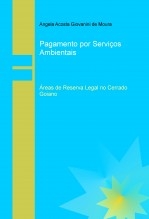 Pagamento por serviços ambientais áreas de reserva legal no cerrado goiano Pagamento por serviços ambientais áreas de reserva legal no cerrado goiano