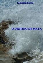 O DESTINO DE MAYA