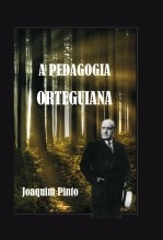 A PEDAGOGIA ORTEGUIANA