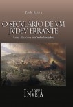 O Seculário de um Judeu Errante - A INVEJA (Livro 1)