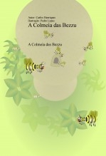 A Colmeia das Bezzu A Colmeia das Bezzu