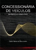 Concessionária de Veículos - Na Prática e Comentada Concessionária de Veículos - Na Prática e Comentada