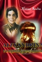 ALEXANDRINA E A SEGUNDA GUERRA MUNDIAL ALEXANDRINA E A SEGUNDA GUERRA MUNDIAL