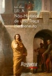 Lili: A Não-História de uma Traça Hermeneuta Lili: A Não-História de uma Traça Hermeneuta