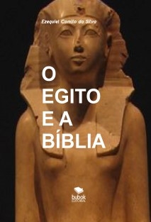 O EGITO E A BÍBLIA