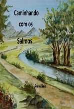 Caminhando com os Salmos Caminhando com os Salmos
