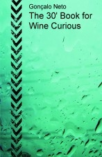 The 30' Book for Wine Curious The 30' Book for Wine Curious
