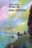 Ruas do meu caminho Ruas do meu caminho