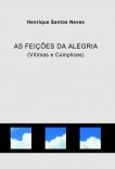 AS FEIÇÕES DA ALEGRIA   (Vítimas e Cúmplices)