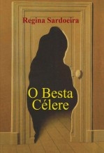 O BESTA CÉLERE O BESTA CÉLERE