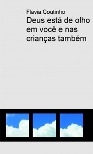 Deus está de olho em você e nas crianças também