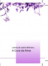 A Cura da Alma A Cura da Alma