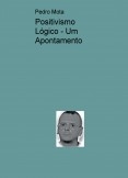 Positivismo Lógico - Um Apontamento Positivismo Lógico - Um Apontamento