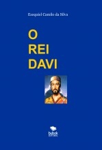 O REI DAVI O REI DAVI