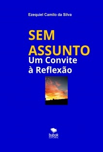 SEM ASSUNTO - Um Convite à Reflexão