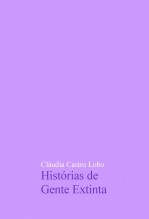 Histórias de Gente Extinta Histórias de Gente Extinta