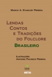 Lendas Contos e Tradições do Folclore Brasileiro Lendas Contos e Tradições do Folclore Brasileiro