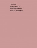 Nietzsche e o Irracionalismo no Espírito da Música