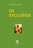 OS EXCLUÍDOS OS EXCLUÍDOS