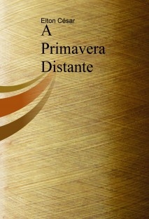 A Primavera Distante