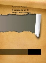 A espada da lei- O templo dos misterios A espada da lei- O templo dos misterios